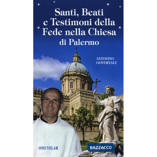 Santi, beati e testimoni della fede nella Chiesa di Palermo