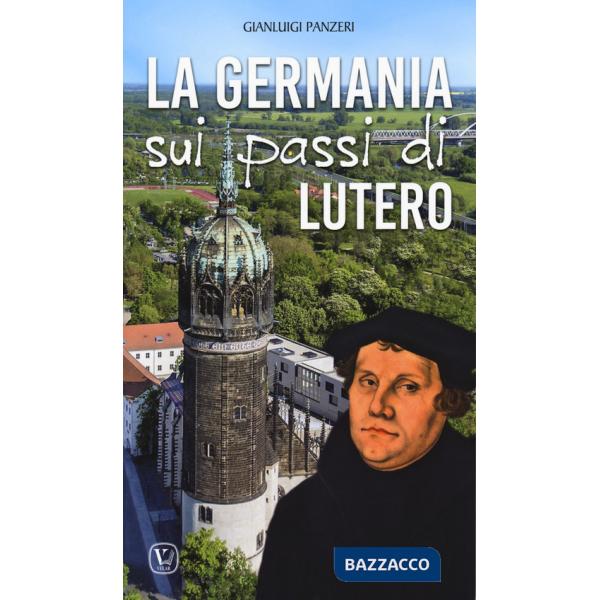 Germania sui passi di Lutero (La)