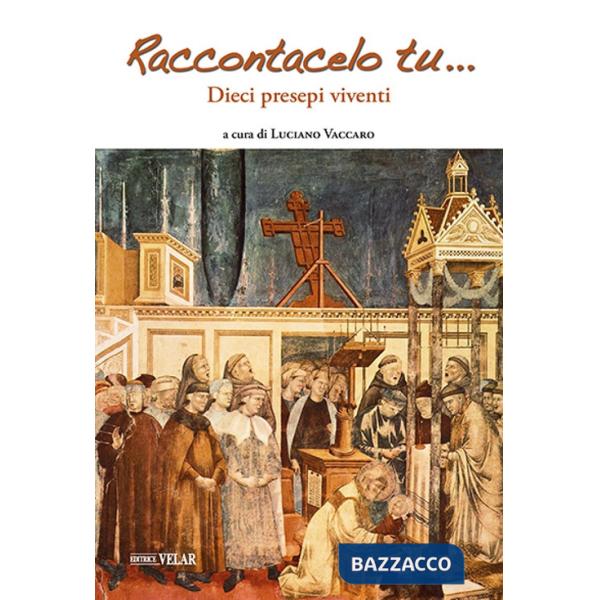 Raccontacelo tu... Dieci presepi viventi