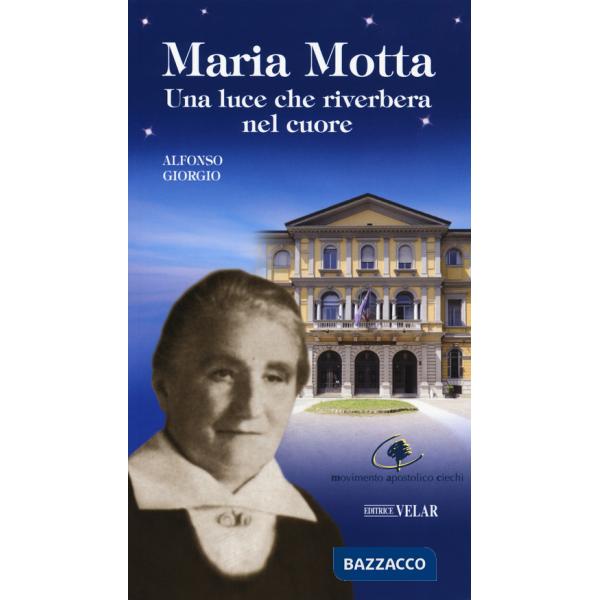 Maria Motta. Una luce che riverbera nel cuore