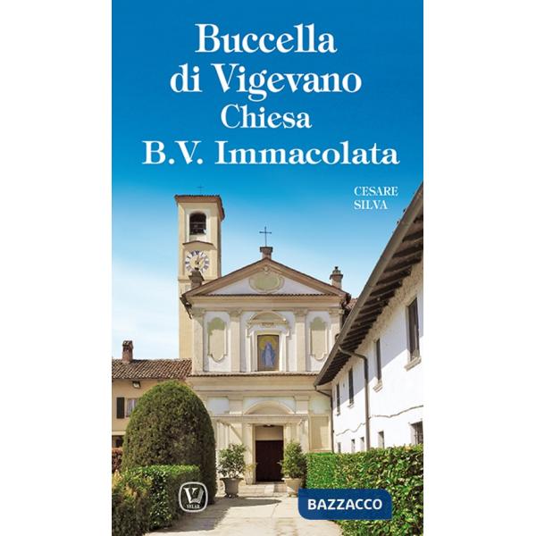 Buccella di Vigevano. Chiesa B. V. Immacolata