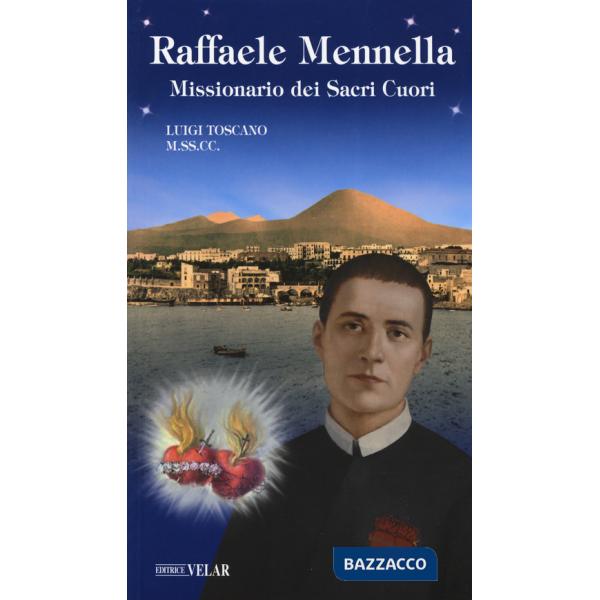 Raffaele Mennella. Missionario dei Sacri Cuori