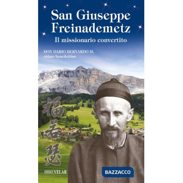 San Giuseppe Freinademetz. Il missionario convertito