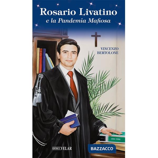 Rosario Livatino e la pandemia mafiosa