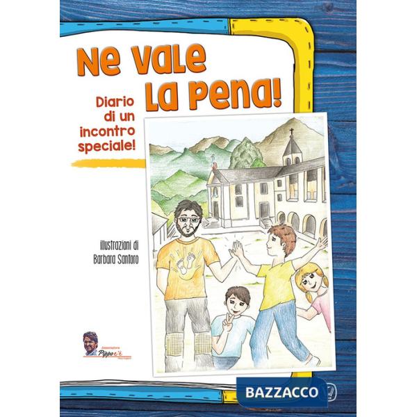 Ne vale la pena! Diario di un incontro speciale!