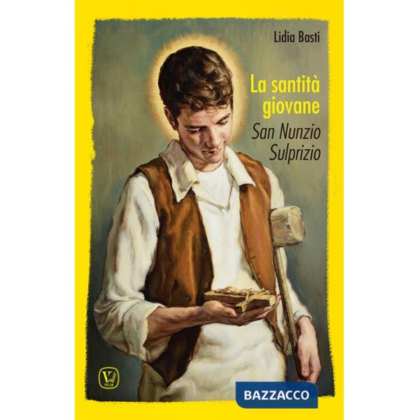 Santità giovane. San Nunzio Sulprizio (La)