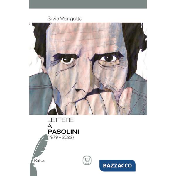 Lettere a Pasolini (1979-2022)