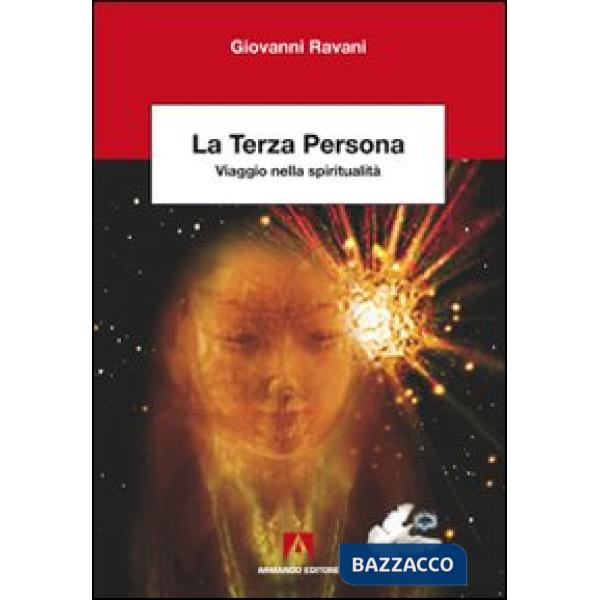 Terza persona. Viaggio nella spiritualità (La)
