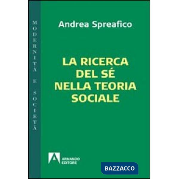 Ricerca del sé nella teoria sociale (La)
