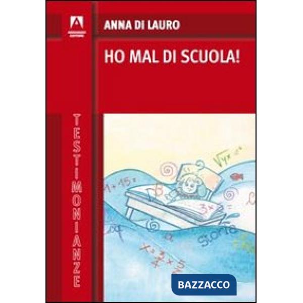 Ho mal di scuola!