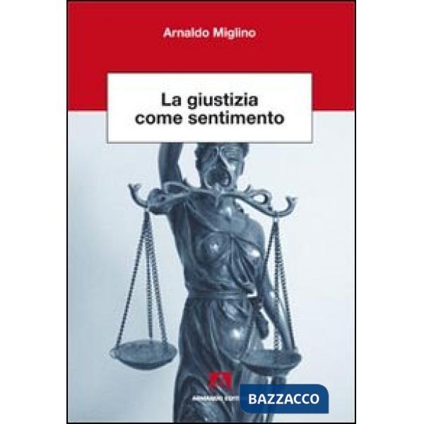 Giustizia come sentimento (La)