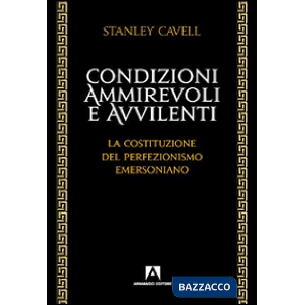 Condizioni ammirevoli e avvilenti. La costituzione del perfezionismo emersoniano