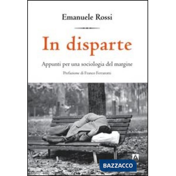 In disparte. Appunti per una sociologia del margine