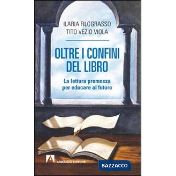 Oltre i confini del libro. La lettura promossa per educare al futuro