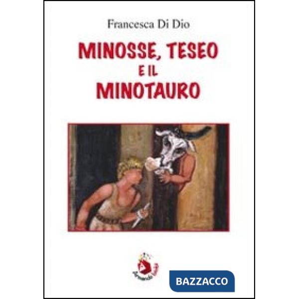 Minosse, Teseo e il Minotauro