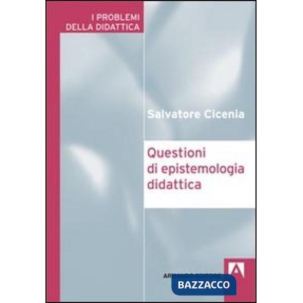 Questioni di epistemologia didattica