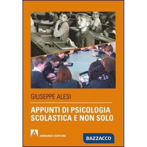 Appunti di psicologia scolastica e non solo