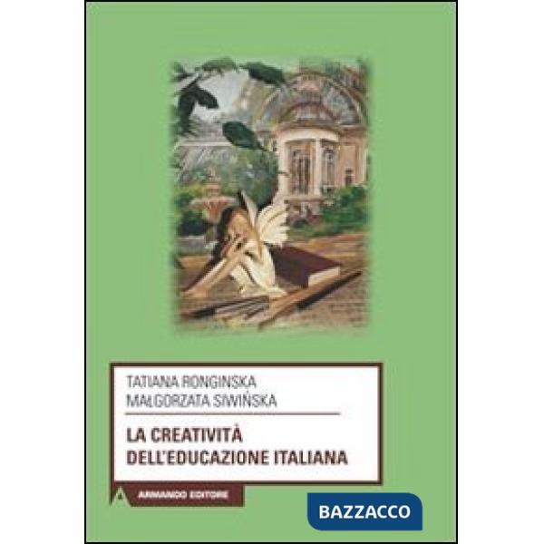 Creatività dell'educazione italiana (La)