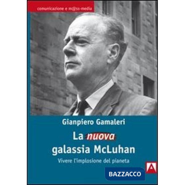 Nuova galassia McLuhan (La)