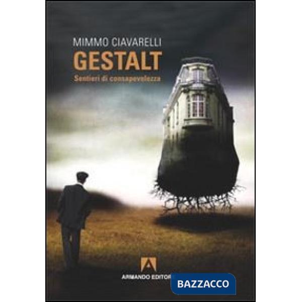 Gestalt. Sentieri di consapevolezza