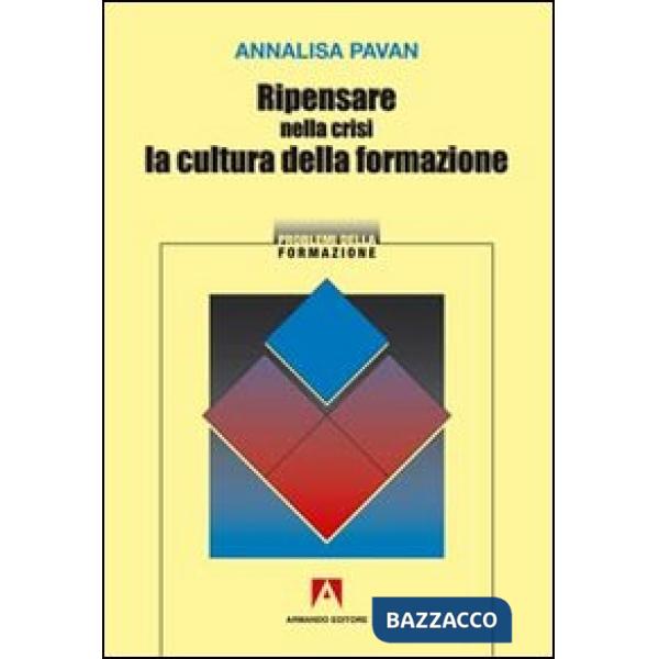 Ripensare nella crisi la cultura della formazione