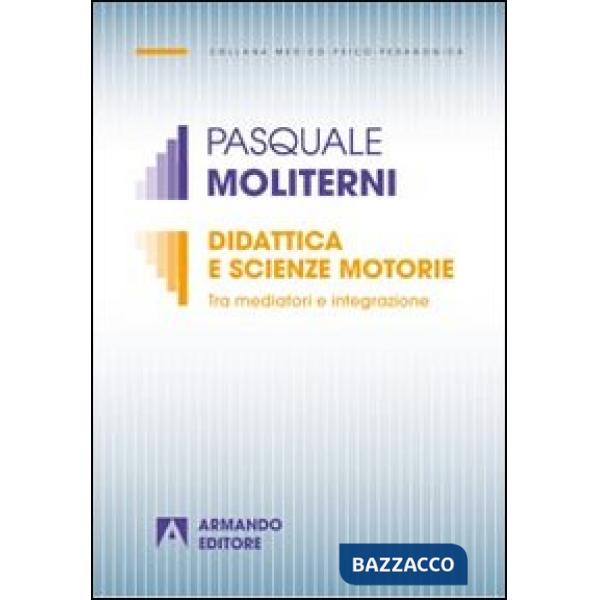 Didattica e scienze motorie. Tra mediatori e integrazione