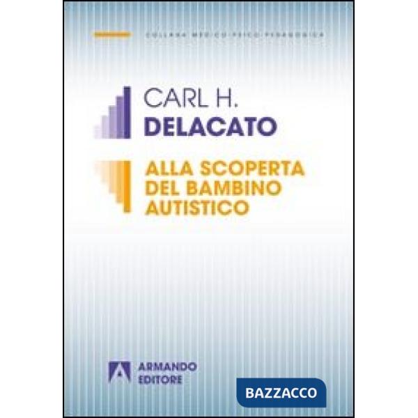 Alla scoperta del bambino autistico