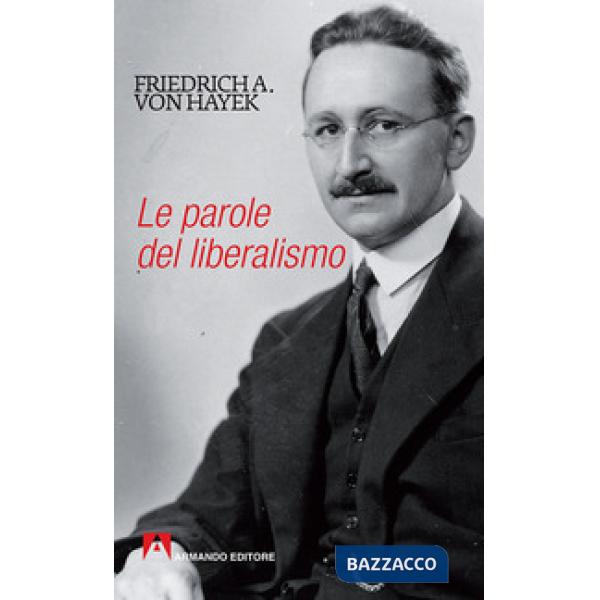 Parole del liberalismo (Le)