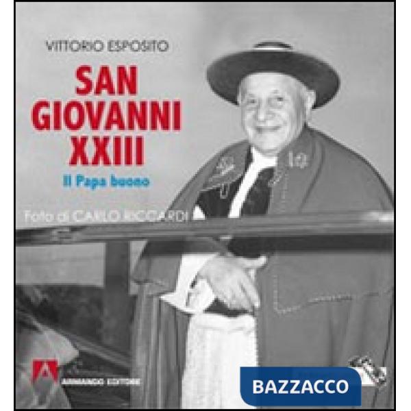 San Giovanni XXIII. Il papa buono