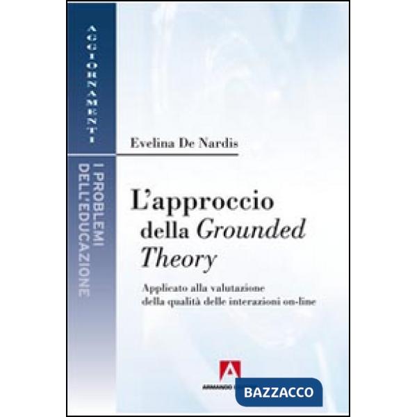 Approccio della Grounded theory. Applicato alla valutazione della qualità delle interazioni on-line (L')