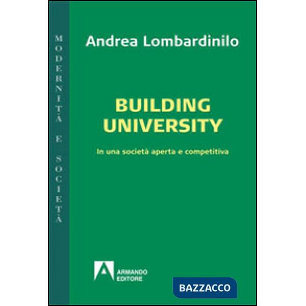 Building university. In una società aperta e comparativa