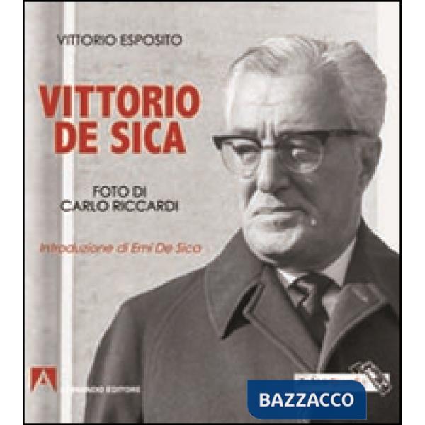 Vittorio De Sica. Ediz. illustrata