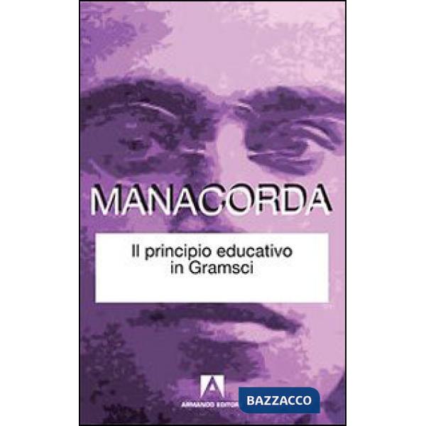 Principio educativo in Gramsci (Il)