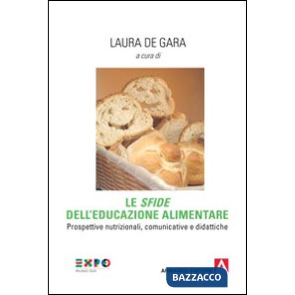 «sfide» dell'educazione alimentare. Prospettive nutrizionali, comunicative e didattiche (Le)