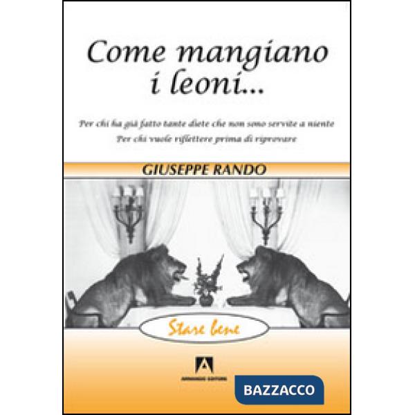 Come mangiano i leoni...