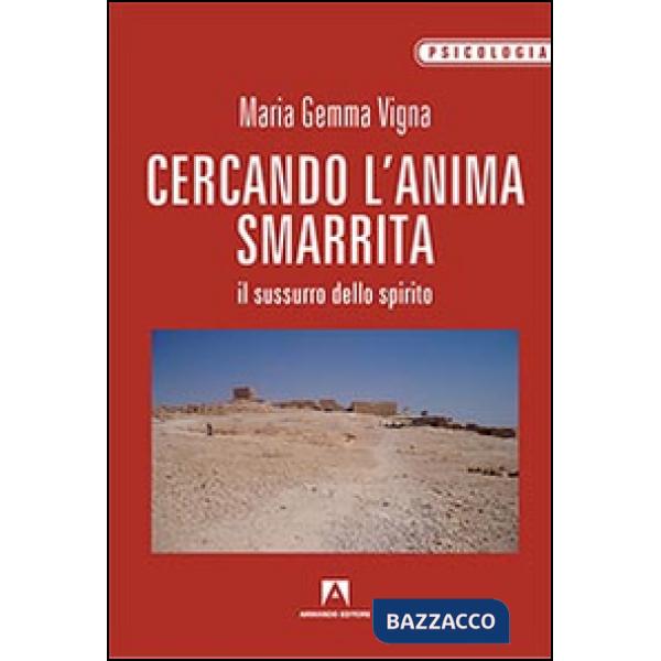 Cercando l'anima smarrita. Il sussurro dello spirito