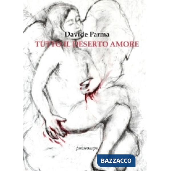 Tutto il deserto amore