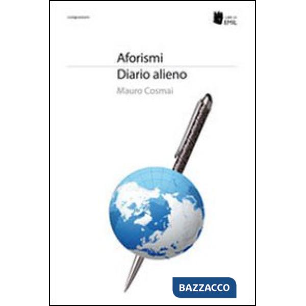 Aforismi. Diario alieno