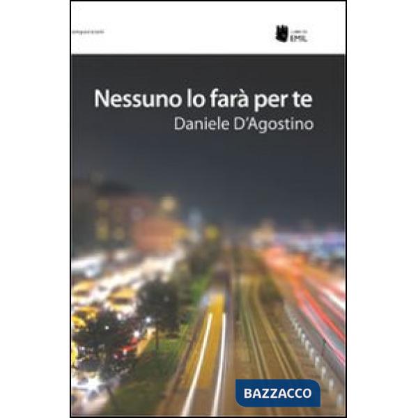 Nessuno lo farà per te