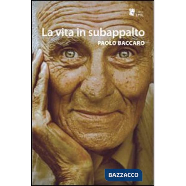 Vita in subappalto (La)