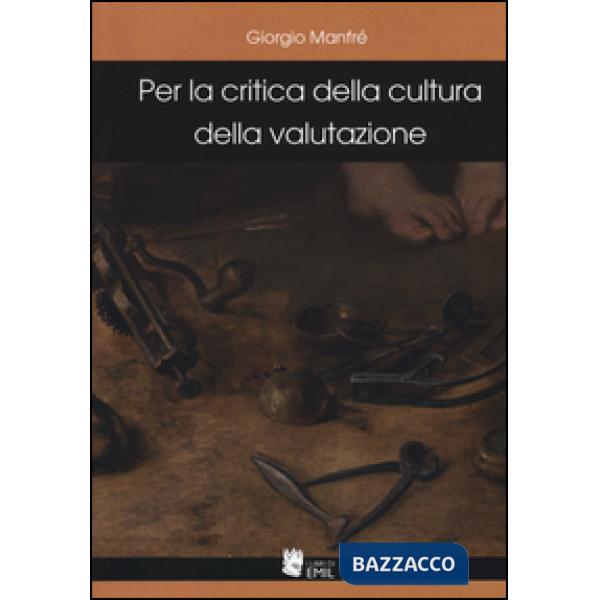 Per la critica della cultura della valutazione