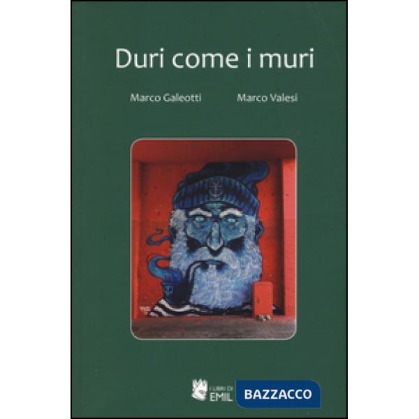 Duri come i muri