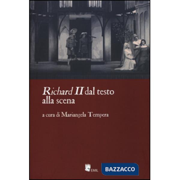 Richard II. Dal testo alla scena