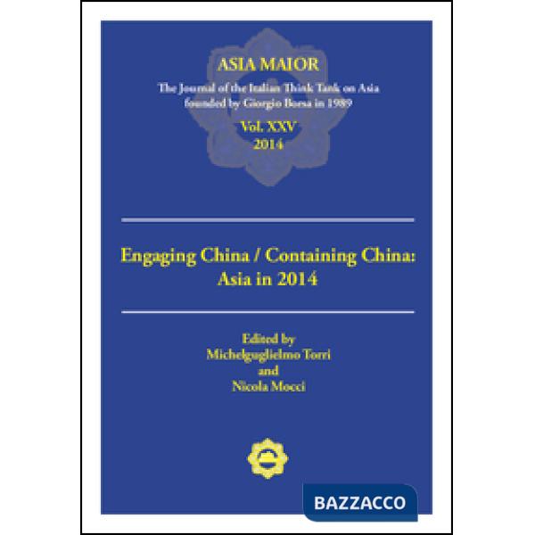 Engaging China/Containing China: Asia in 2014