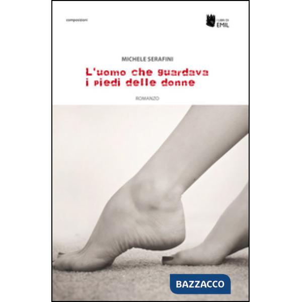 Uomo che guardava i piedi alle donne (L')