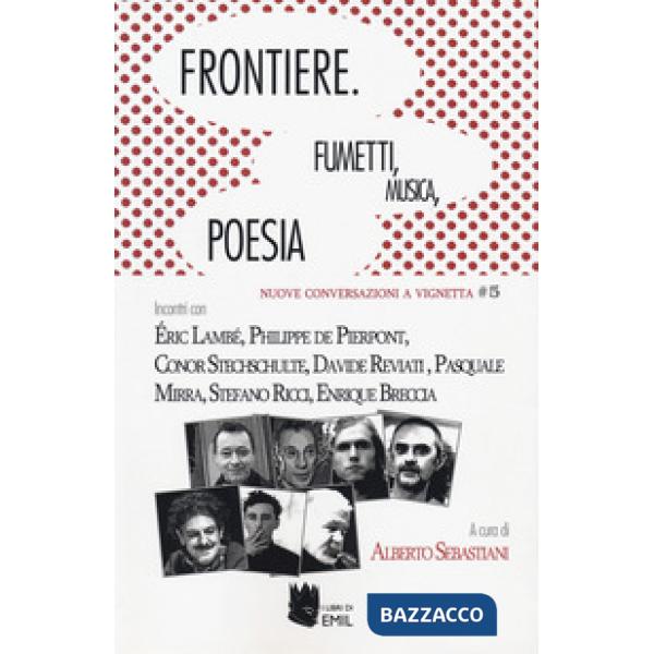 Frontiere, fumetti, musica, poesia