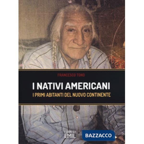 Nativi americani. I primi abitanti del nuovo continente