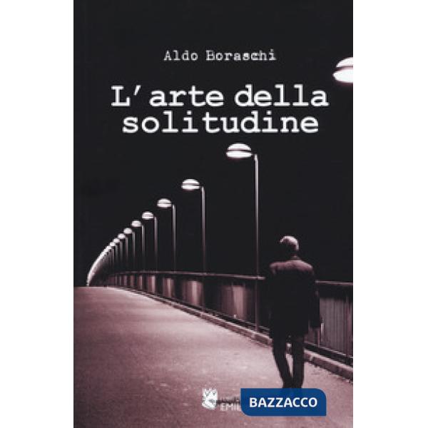 Arte della solitudine (L')