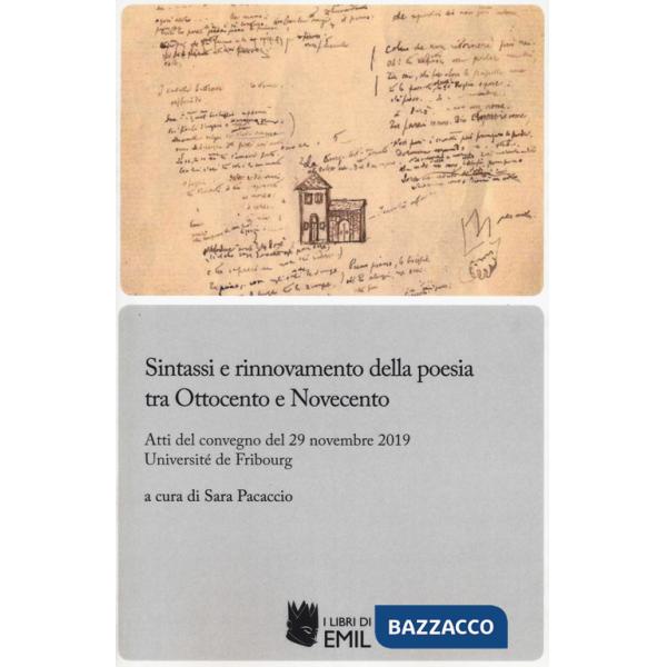 Sintassi e rinnovamento della poesia tra Ottocento e Novecento. Atti del convegno (Univeristè de Fribourg, 29 novembre 2019)