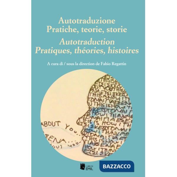 Autotraduzione. Pratiche, teorie, storie-Autotraduction. Pratiques, théories, histoires
